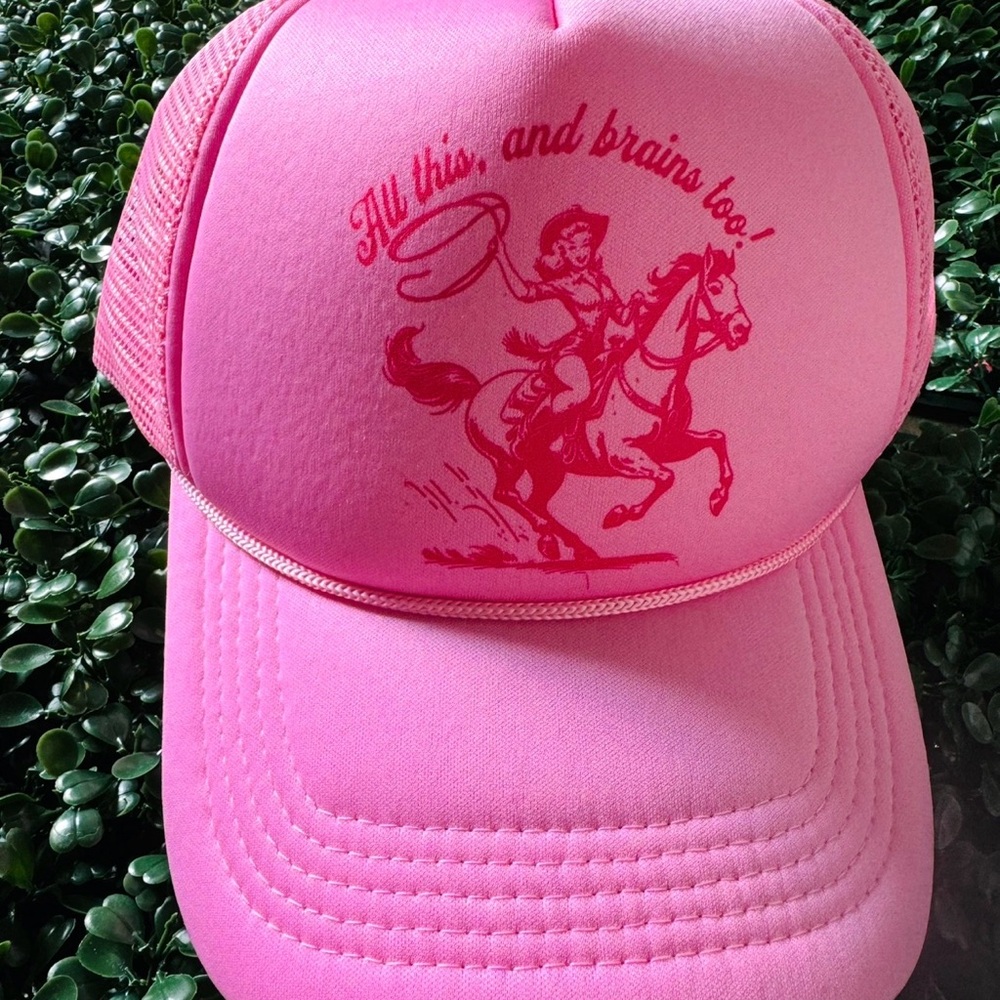 NEW All This and Brains Too Pink Graphic Trucker Hat